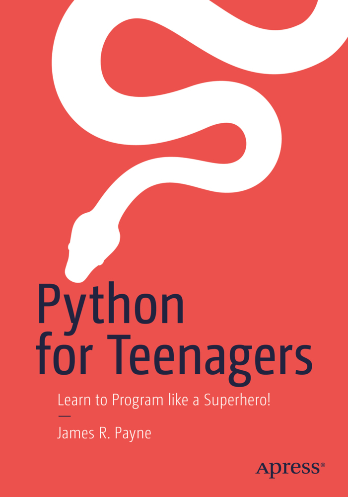Cover: 9781484245491 | Python for Teenagers | Learn to Program like a Superhero! | Payne