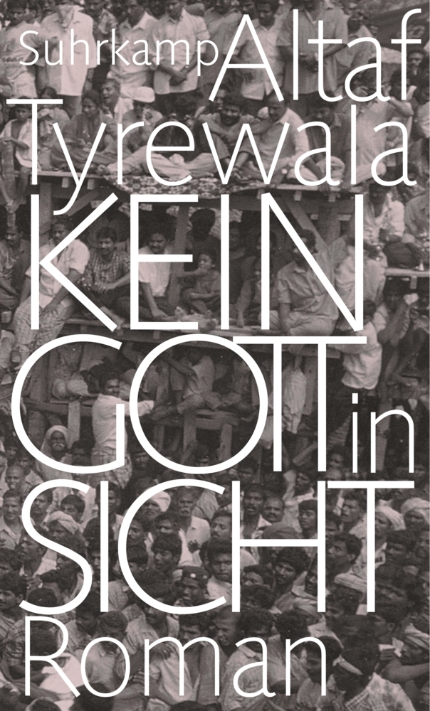 Cover: 9783518418468 | Kein Gott in Sicht | Roman | Altaf Tyrewala | Buch | Deutsch | 2013