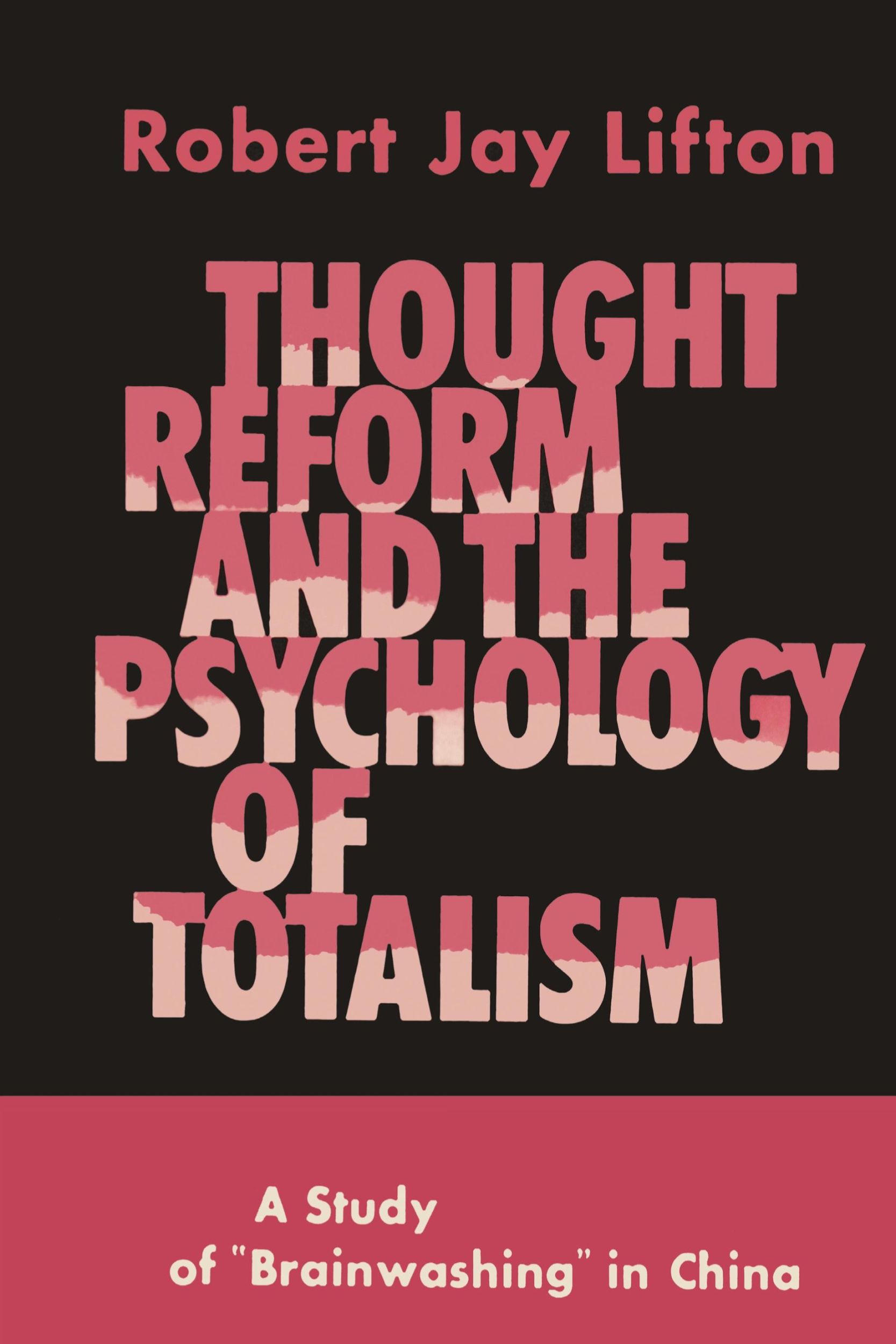 Cover: 9781684227167 | Thought Reform and the Psychology of Totalism | Robert Jay Lifton