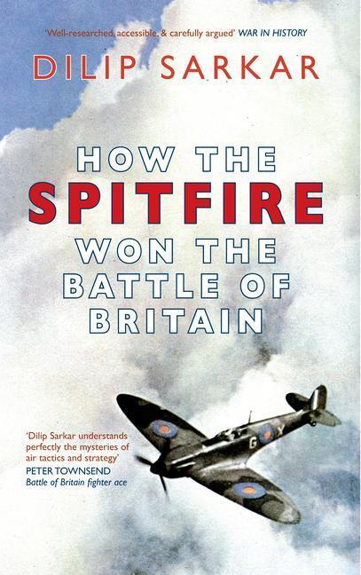 Cover: 9781445615042 | How the Spitfire Won the Battle of Britain | Dilip Sarkar | Buch