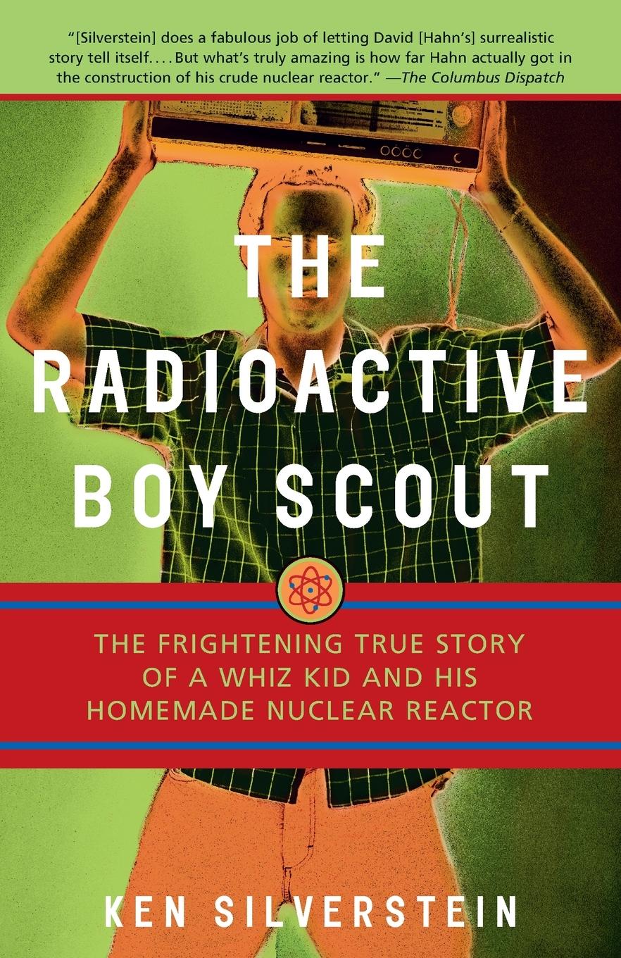 Cover: 9780812966602 | The Radioactive Boy Scout | Ken Silverstein | Taschenbuch | Englisch