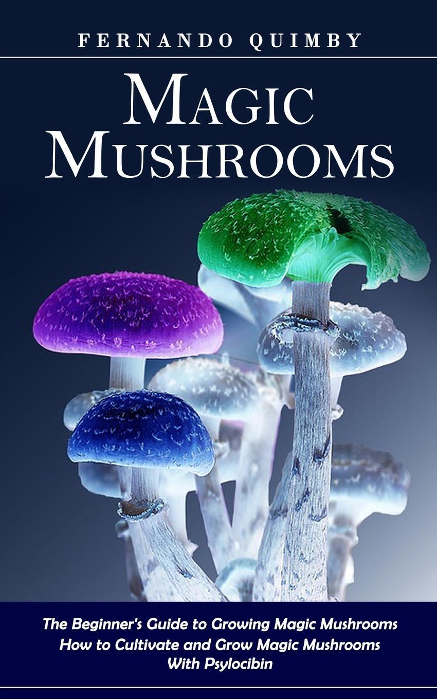 Cover: 9781774859865 | Magic Mushrooms | Fernando Quimby | Taschenbuch | Paperback | Englisch