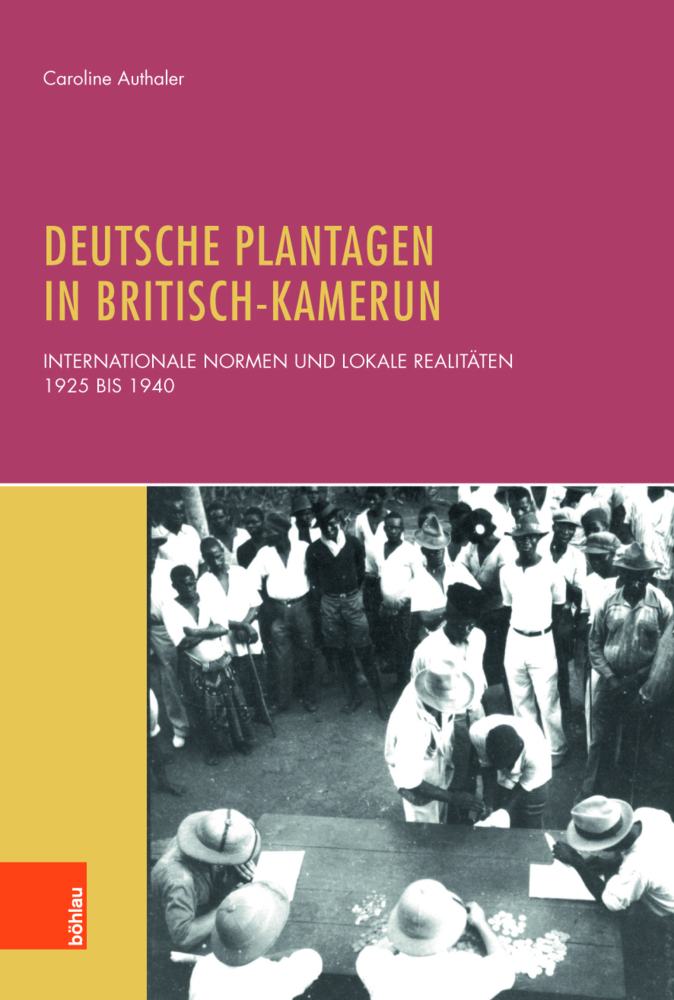 Cover: 9783412511296 | Deutsche Plantagen in Britisch-Kamerun | Caroline Authaler | Buch