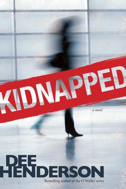 Cover: 9781414323633 | Kidnapped | Dee Henderson | Taschenbuch | Englisch | 2008