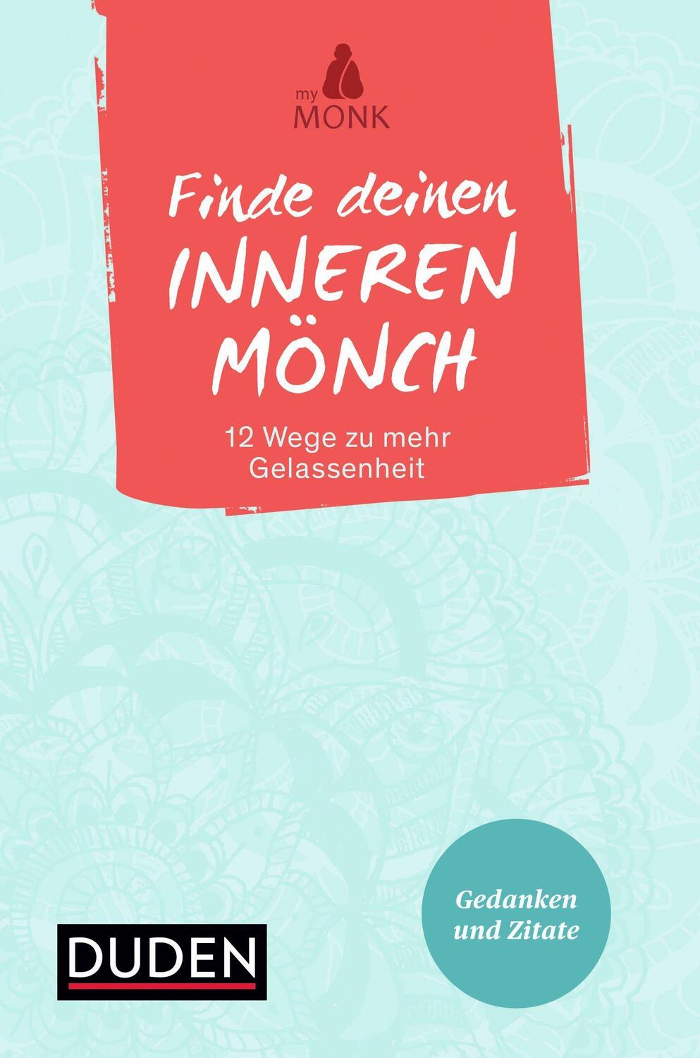 Cover: 9783411744664 | Finde deinen inneren Mönch | Tim Schlenzig | Buch | Deutsch | 2018