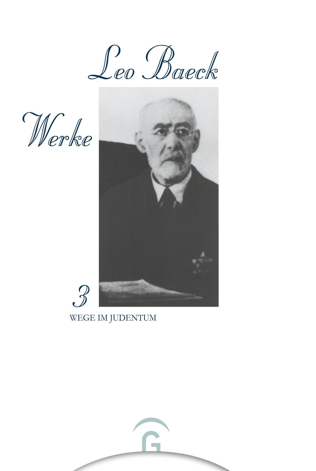 Cover: 9783579023366 | Wege im Judentum | Aufsätze und Reden | Leo Baeck | Buch | 320 S.