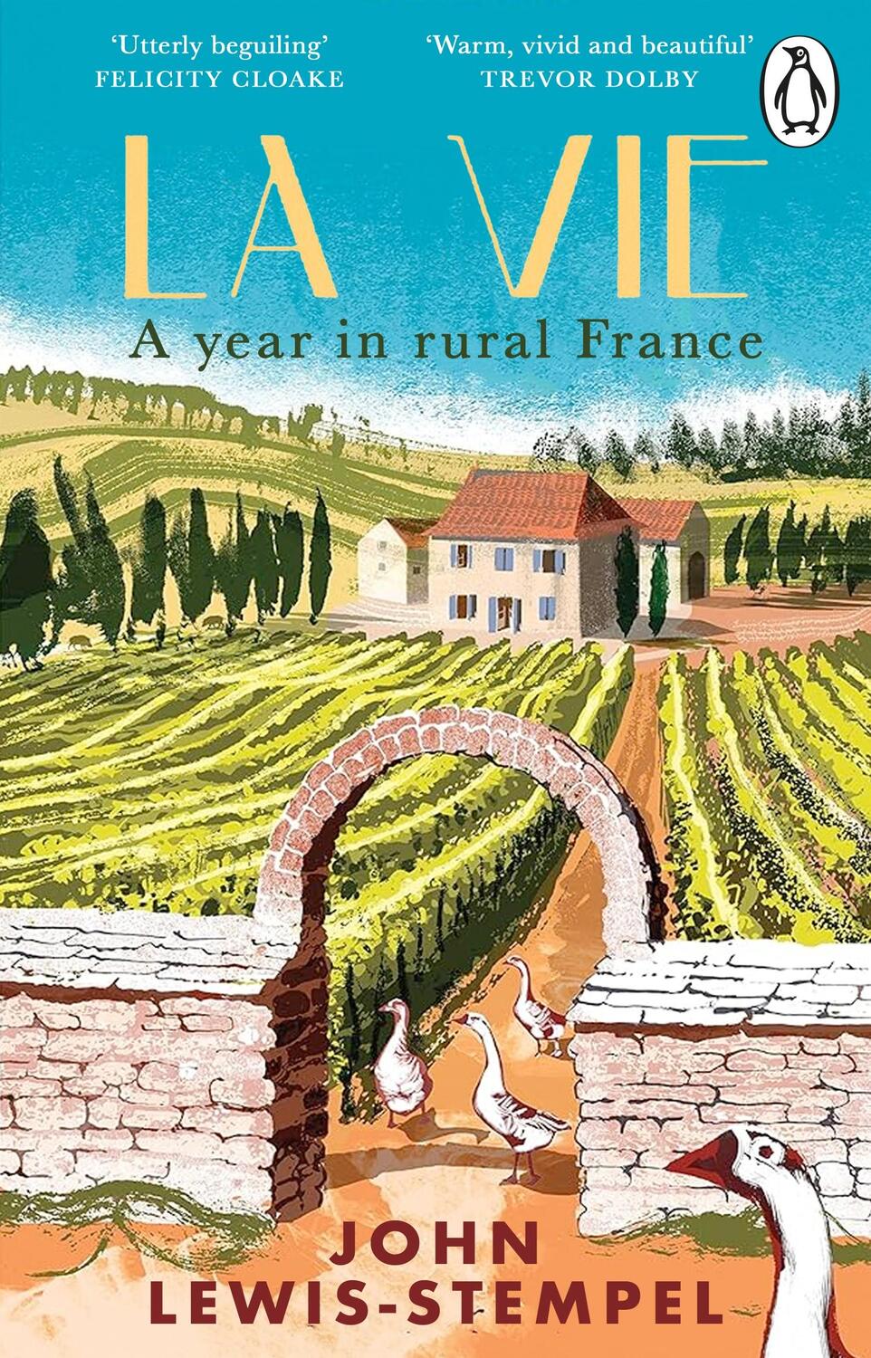 Cover: 9781804995815 | La Vie | A year in rural France | John Lewis-Stempel | Taschenbuch