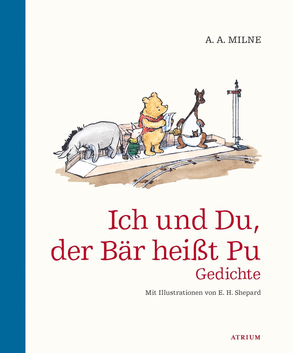 Cover: 9783855356737 | Ich und du, der Bär heißt Pu | Alan Alexander Milne | Buch | 176 S.