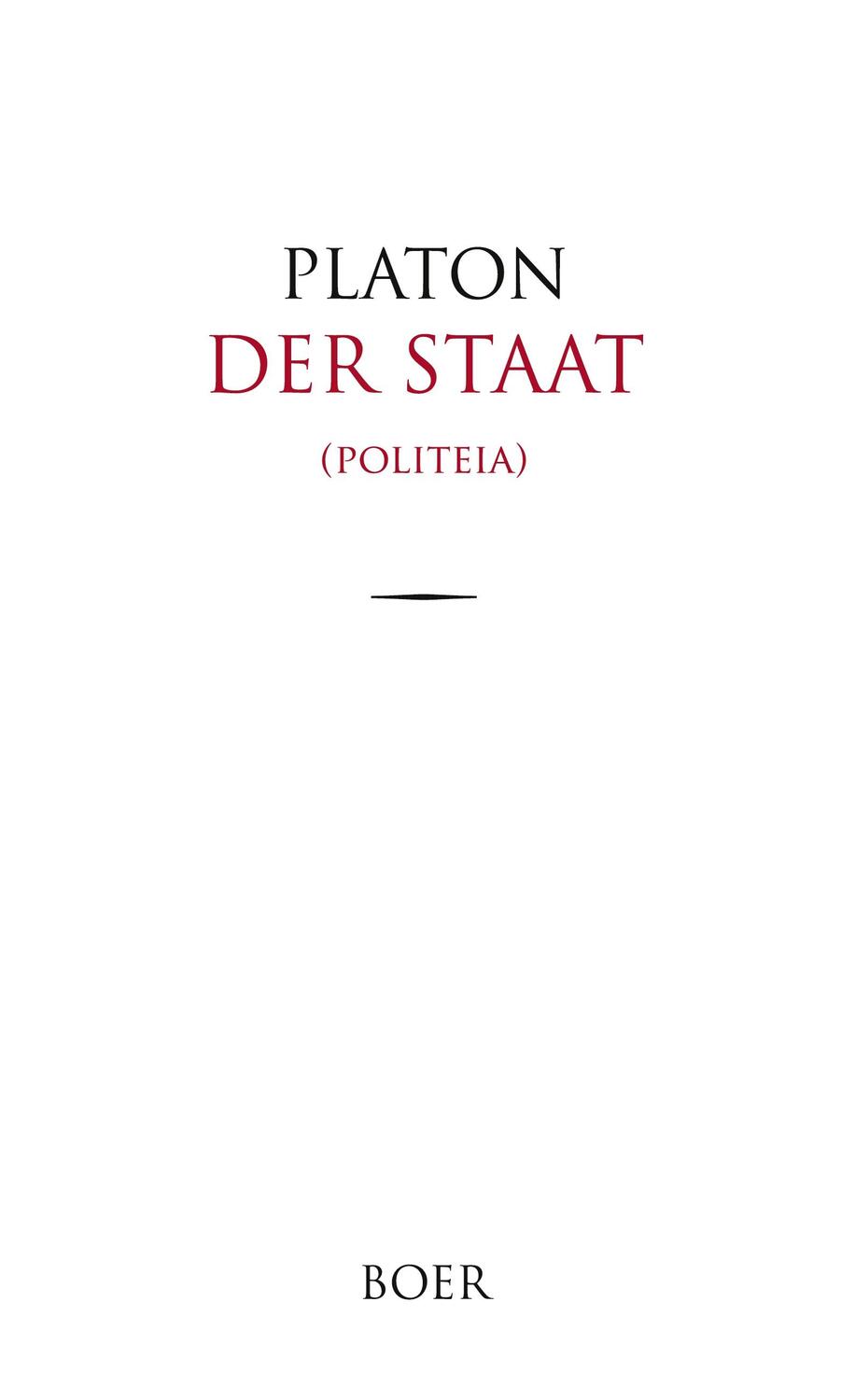Cover: 9783966623032 | Der Staat | Politeia | Platon Platon | Buch | 420 S. | Deutsch | 2022