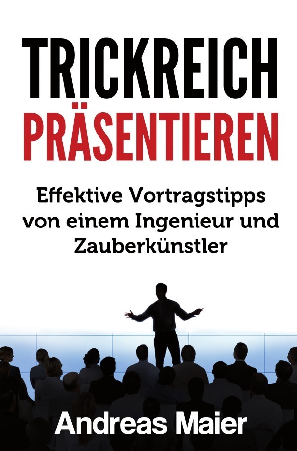 Cover: 9783745009729 | Trickreich präsentieren | Andreas Maier | Taschenbuch | Deutsch | 2017