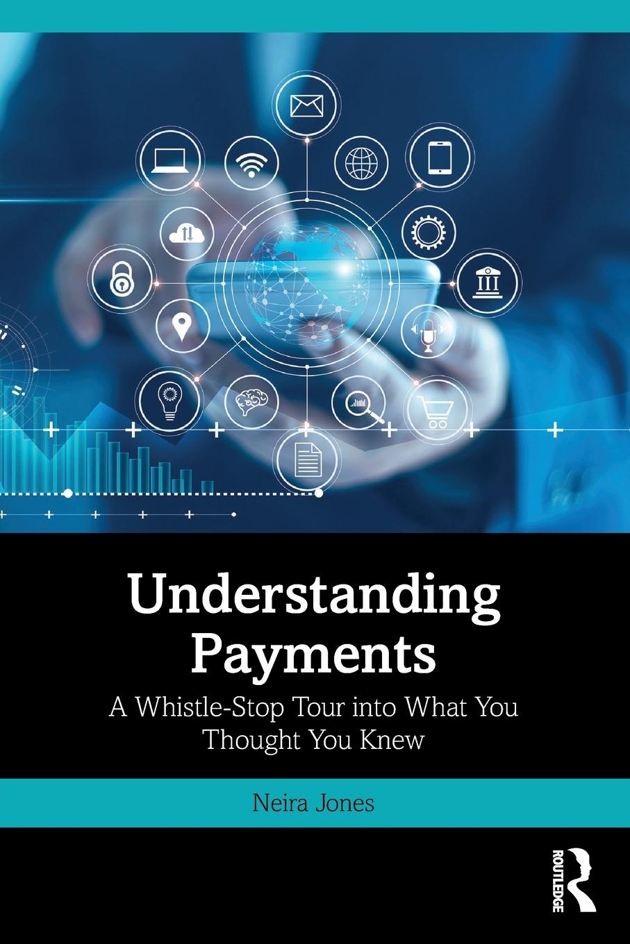 Cover: 9781032631349 | Understanding Payments | Neira Jones | Taschenbuch | Englisch | 2024