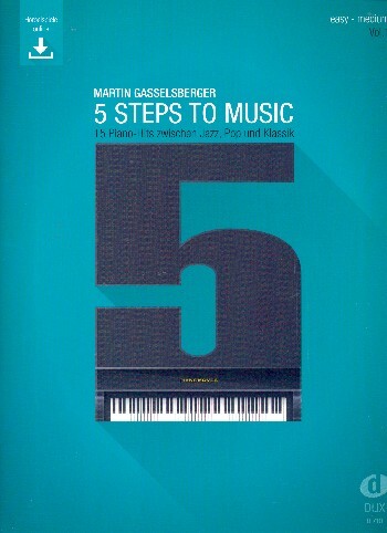 Cover: 9790500175117 | 5 Steps to Music (Vol. 1) | Martin Gasselsberger | Songbuch (Klavier)