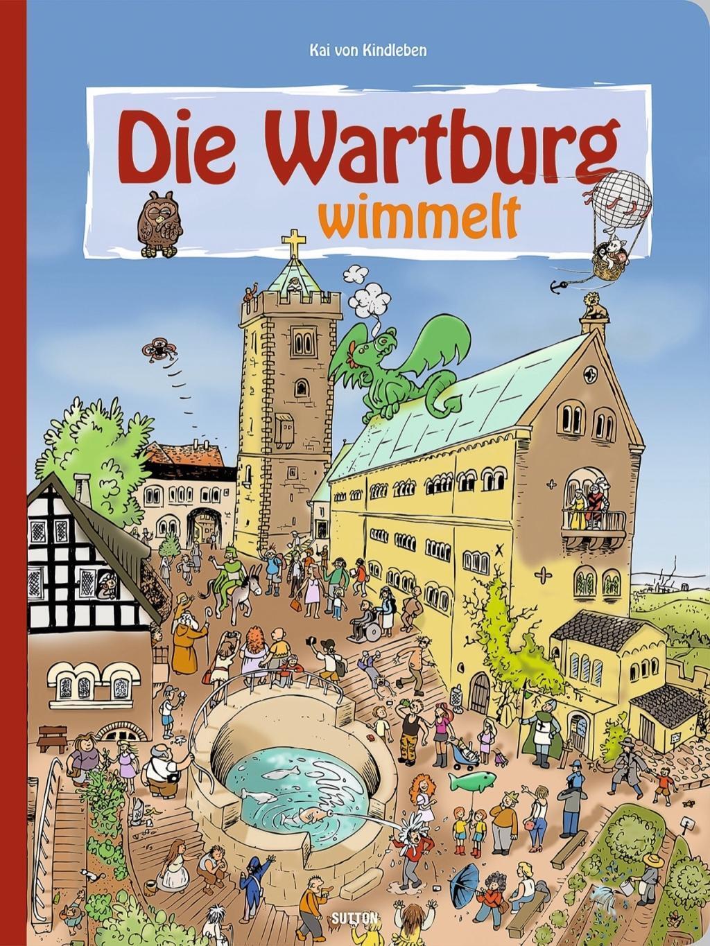 Cover: 9783963030321 | Die Wartburg wimmelt | Kai von Kindleben | Buch | 16 S. | Deutsch