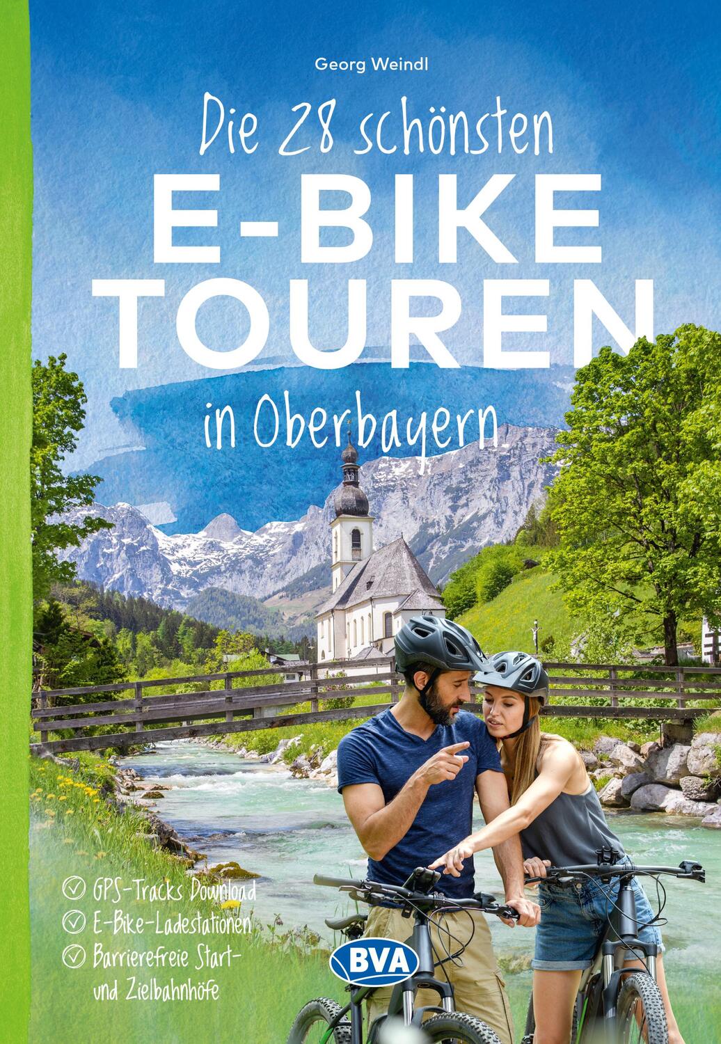 Cover: 9783969901533 | Die 28 schönsten E-Bike Touren in Oberbayern | BVA BikeMedia GmbH