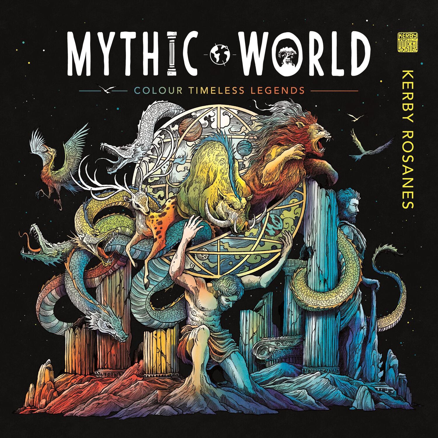 Cover: 9781912785599 | Mythic World | Colour Timeless Legends | Kerby Rosanes | Taschenbuch