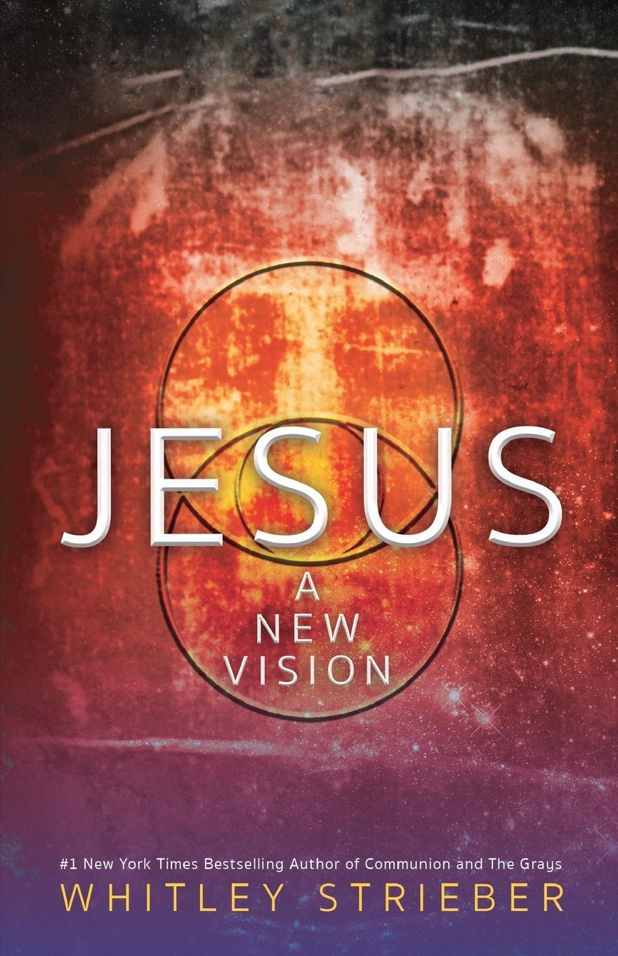 Cover: 9781734202861 | Jesus | A New Vision | Whitley Strieber | Taschenbuch | Paperback