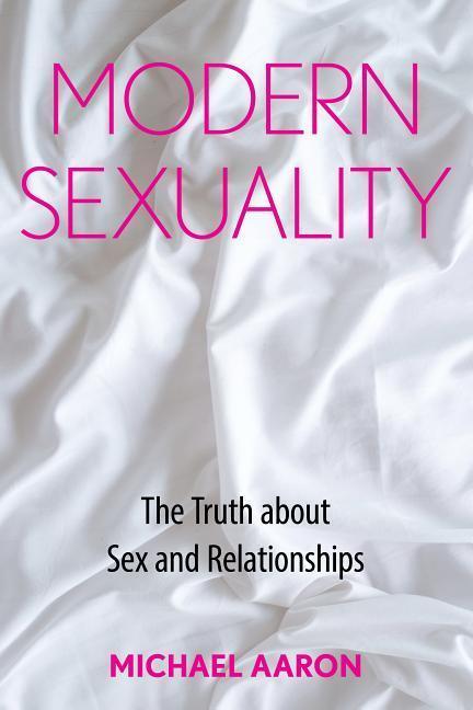Cover: 9781442253216 | Modern Sexuality | The Truth about Sex and Relationships | Aaron