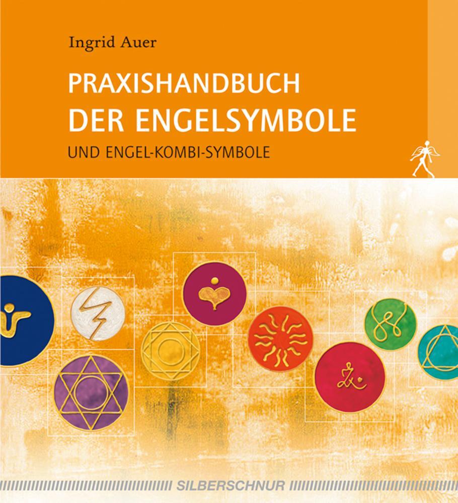 Cover: 9783898451321 | Praxishandbuch der Engelsymbole | Und Engel-Therapie-Symbole | Auer