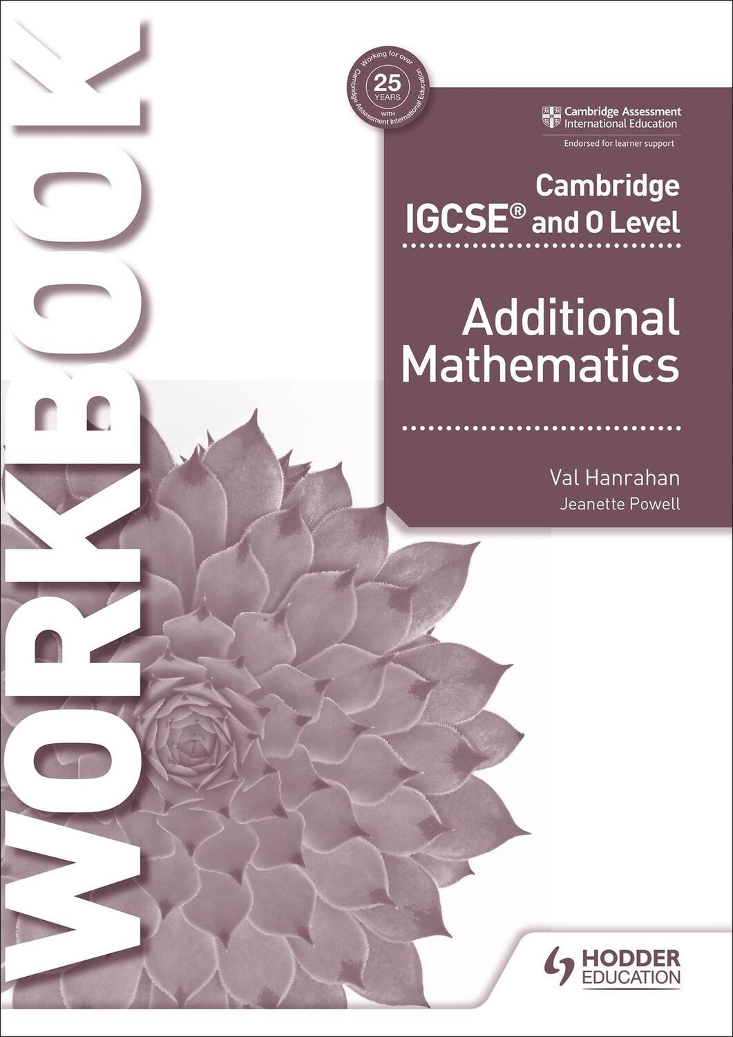 Cover: 9781510421653 | Cambridge IGCSE and O Level Additional Mathematics Workbook | Hanrahan