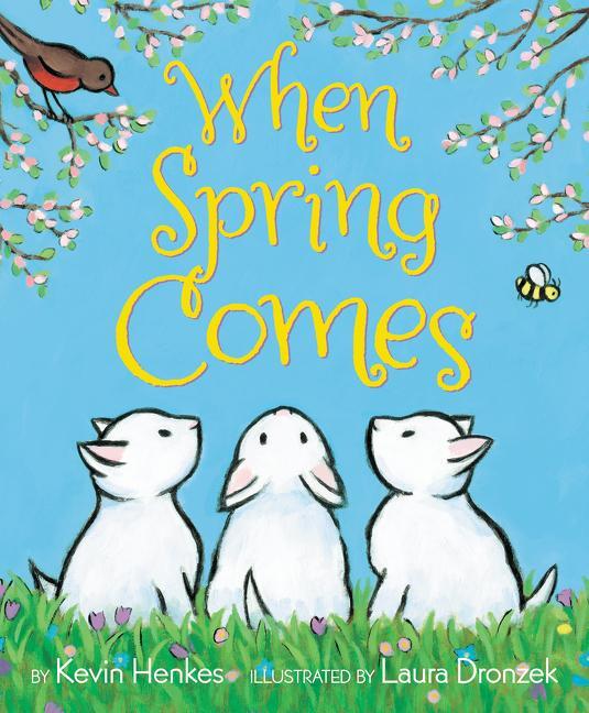 Cover: 9780062331397 | When Spring Comes | An Easter and Springtime Book for Kids | Henkes
