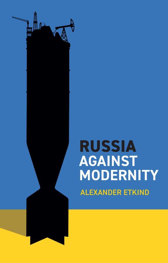 Cover: 9781509556588 | Russia Against Modernity | Alexander Etkind | Taschenbuch | 166 S.