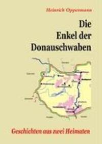 Cover: 9783837016833 | Die Enkel der Donauschwaben | Geschichten aus zwei Heimaten | Buch