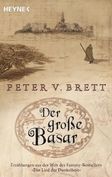 Cover: 9783453527089 | Der große Basar | Roman | Peter V. Brett | Taschenbuch | Deutsch