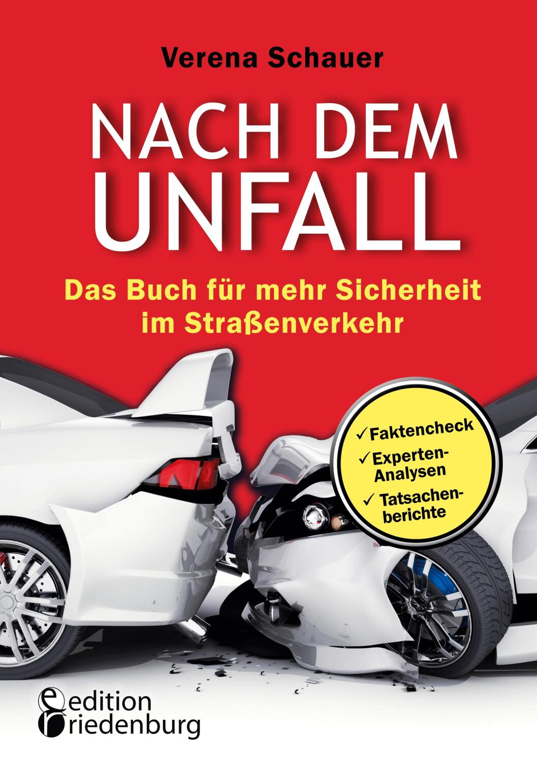 Cover: 9783990820803 | Nach dem Unfall - Das Buch für mehr Sicherheit im Straßenverkehr