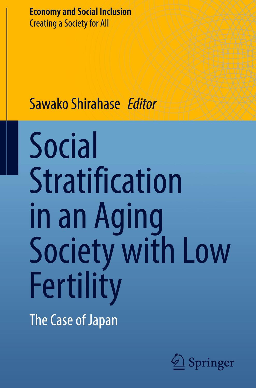 Cover: 9789811936463 | Social Stratification in an Aging Society with Low Fertility | Buch