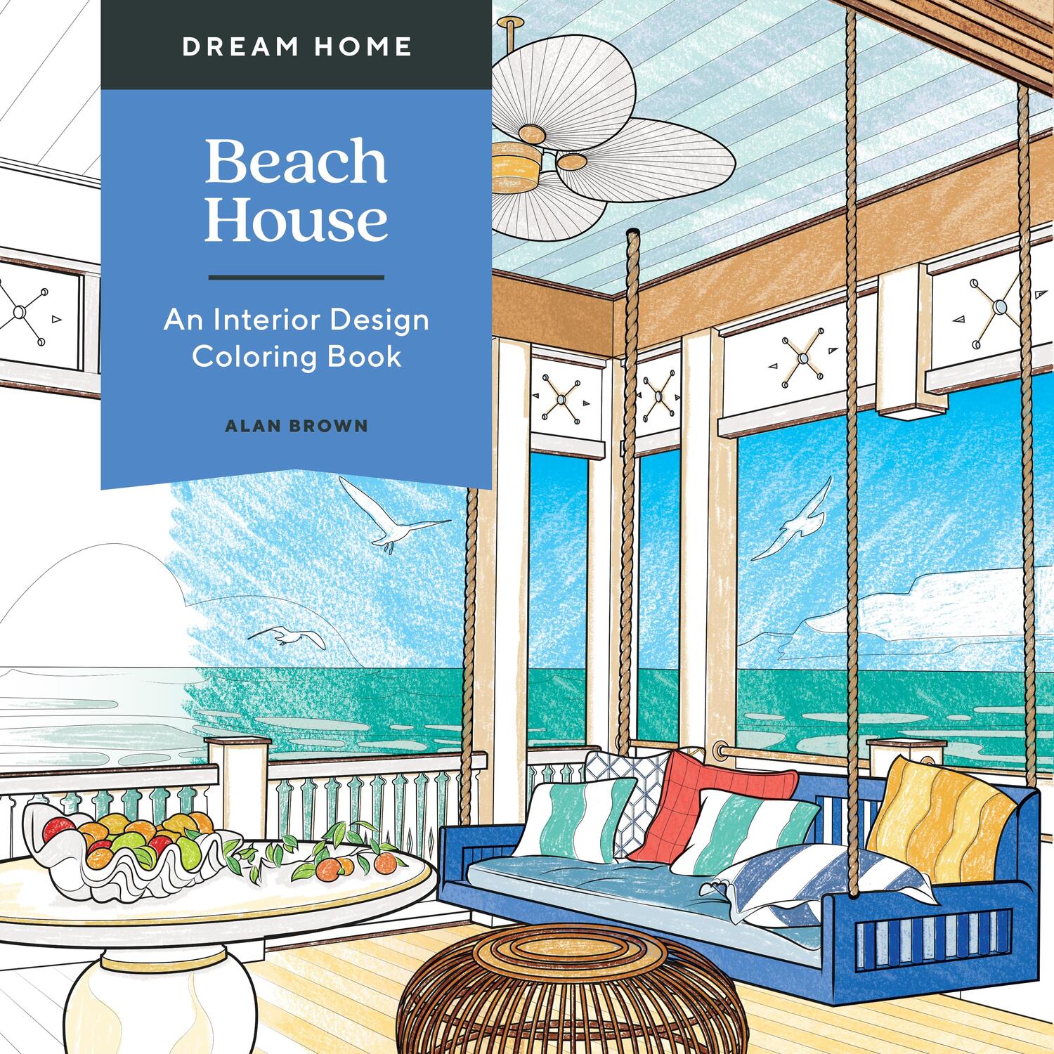 Cover: 9781250279798 | Dream Home: Beach House | An Interior Design Coloring Book | Brown