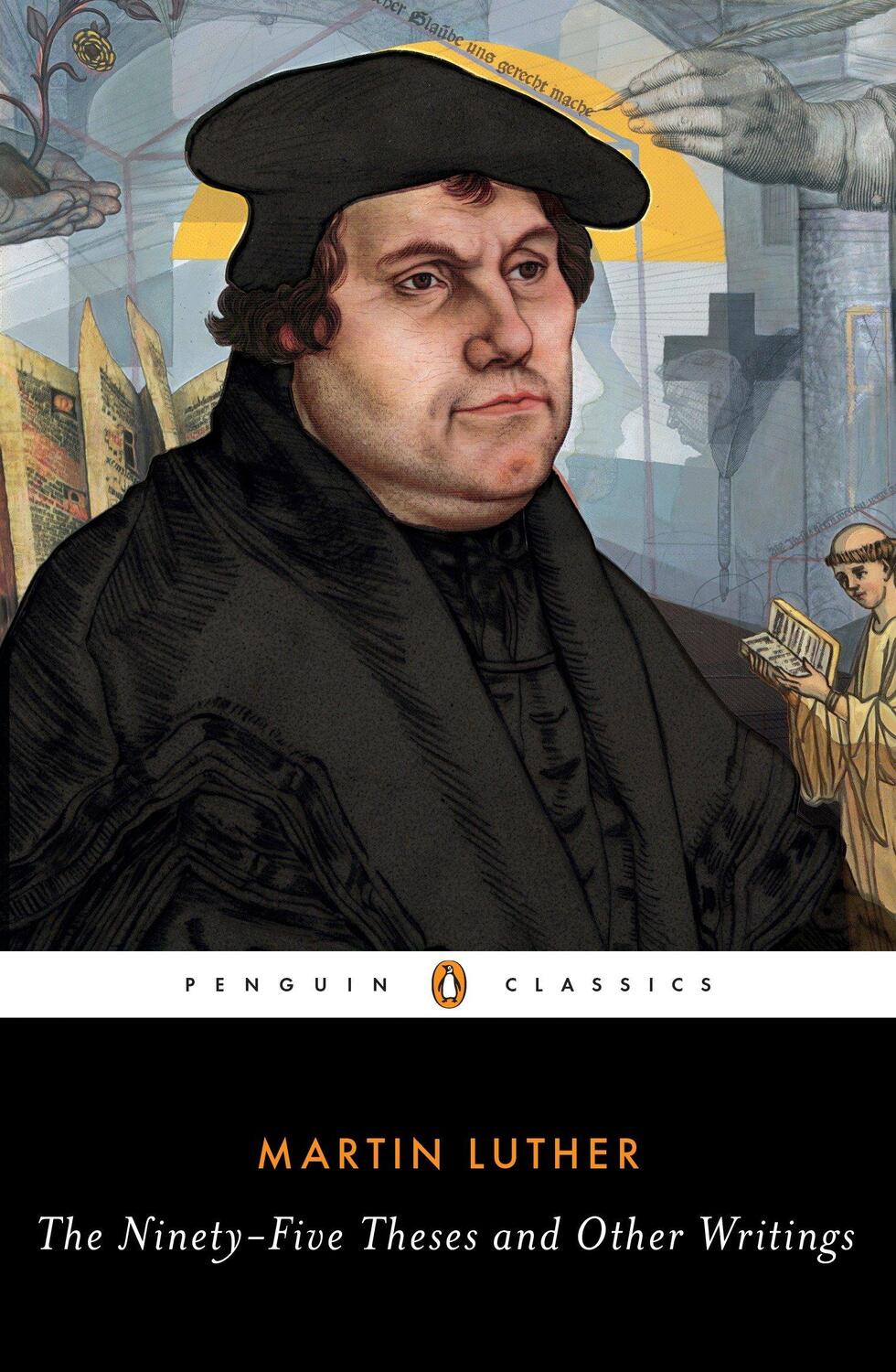 Cover: 9780143107583 | The Ninety-Five Theses and Other Writings | Martin Luther | Buch