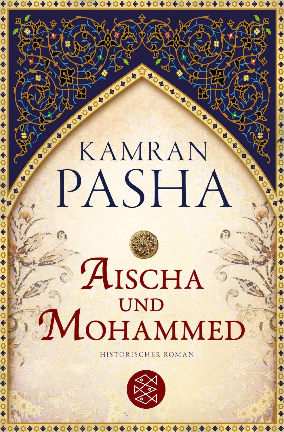 Cover: 9783596185573 | Aischa und Mohammed | Historischer Roman | Kamran Pasha | Taschenbuch