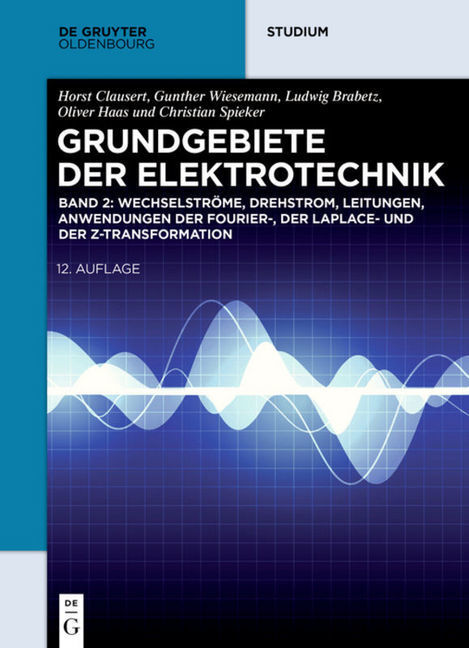 Cover: 9783110351996 | Wechselströme, Drehstrom, Leitungen, Anwendungen der Fourier-, der...