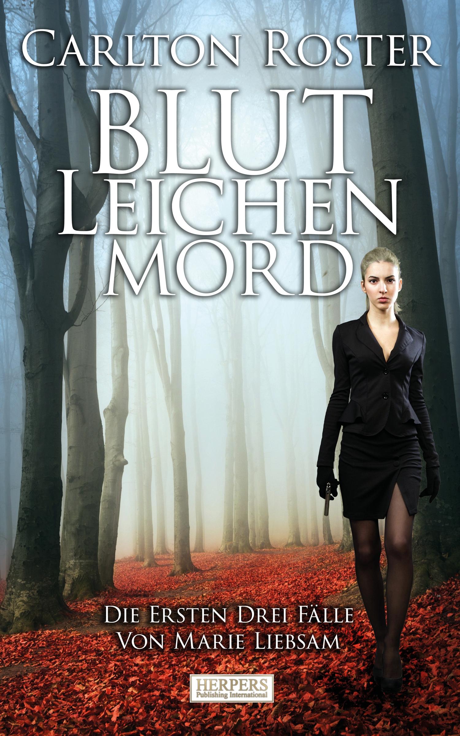 Cover: 9783944348957 | Blut Leichen Mord | Carlton Roster | Taschenbuch | 224 S. | Deutsch