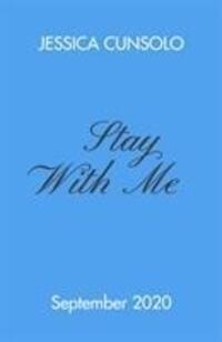 Cover: 9780241460832 | Stay With Me | Jessica Cunsolo | Taschenbuch | A Wattpad Novel | 2020