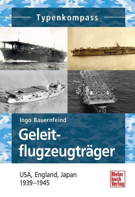 Cover: 9783613035973 | Geleitflugzeugträger | USA, England, Japan 1939-1945 | Bauernfeind