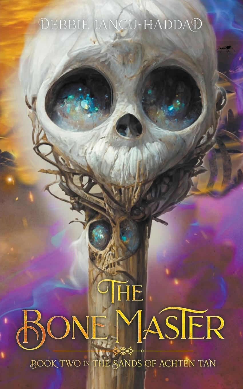 Cover: 9789659300617 | The Bone Master | Debbie Iancu-Haddad | Taschenbuch | Paperback | 2022