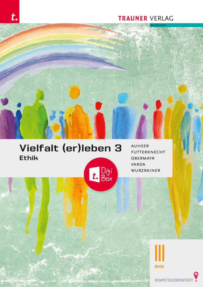 Cover: 9783991138099 | Vielfalt (er)leben 3 - Ethik III BHS + TRAUNER-DigiBox | Buch | 2023