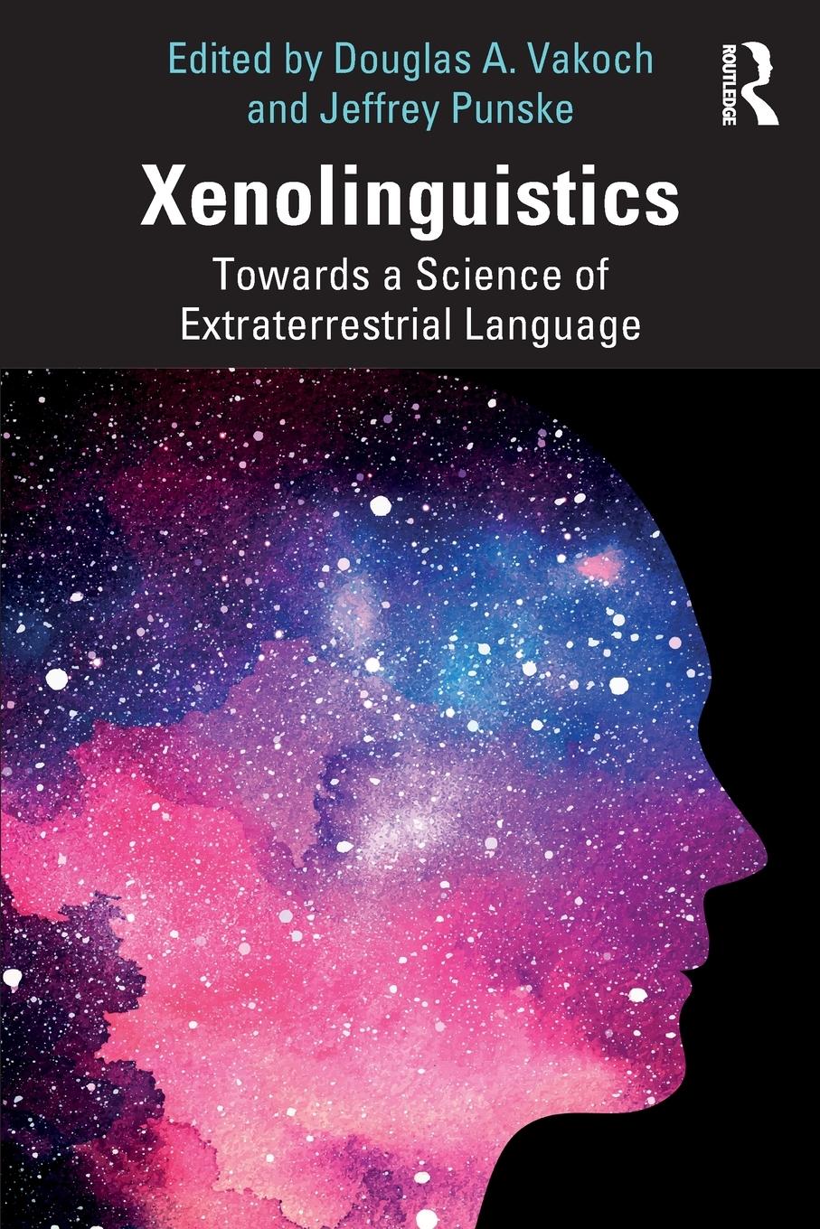 Cover: 9781032399591 | Xenolinguistics | Towards a Science of Extraterrestrial Language