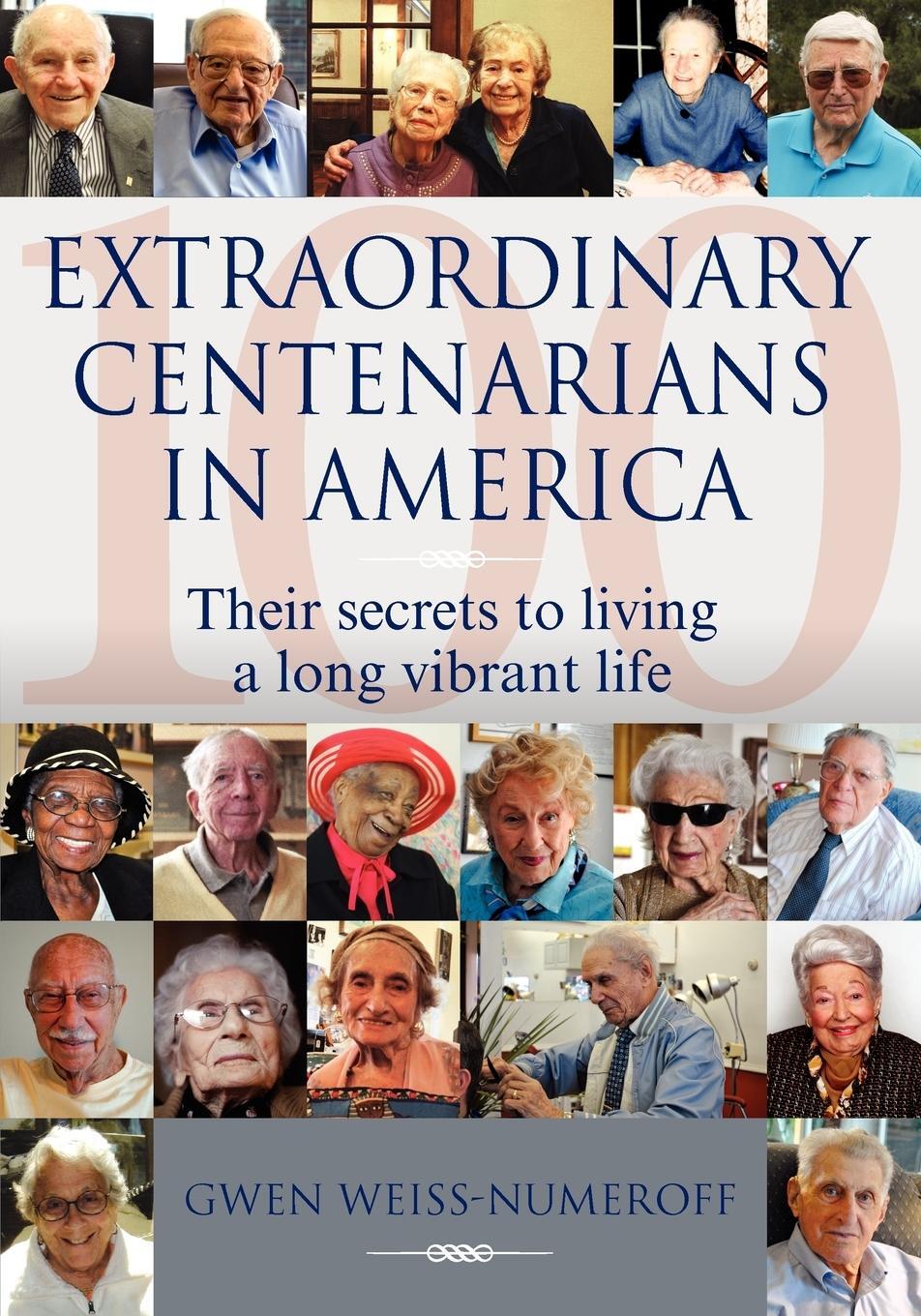 Cover: 9781897435861 | Extraordinary Centenarians in America | Gwen Weiss-Numeroff | Buch