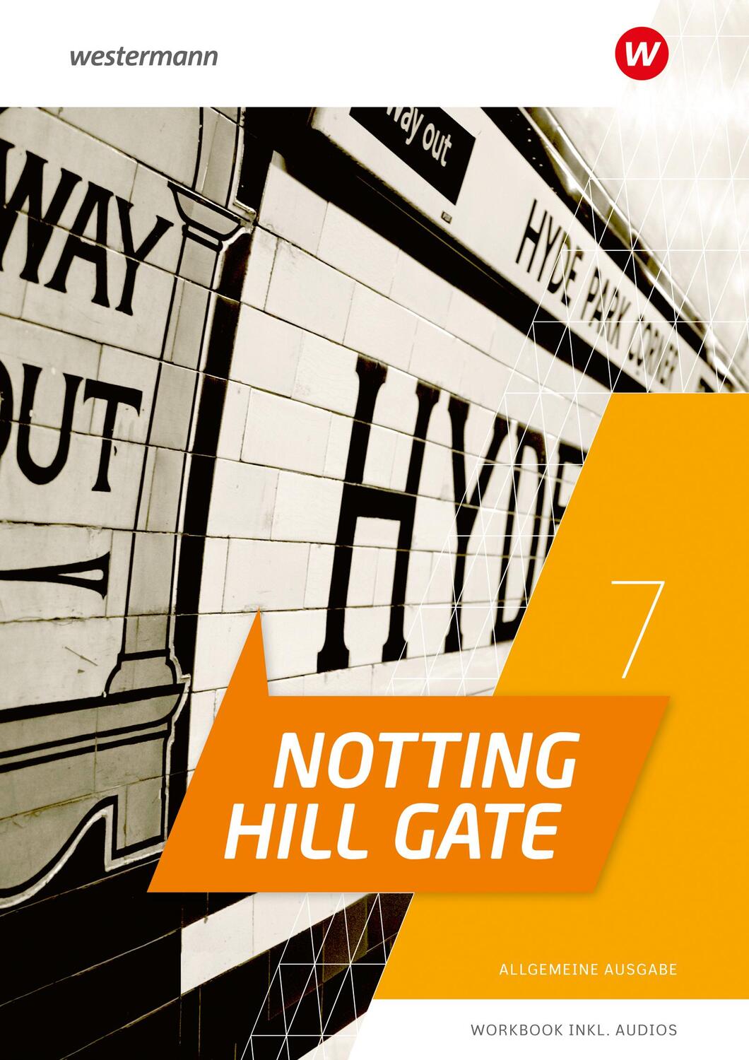 Cover: 9783141282122 | Notting Hill Gate 7. Workbook mit Audio-Download. Allgemeine Ausgabe