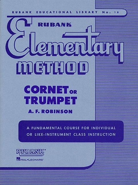 Cover: 9781423444794 | Rubank Elementary Method: Cornet or Trumpet | A F Robinson | Broschüre