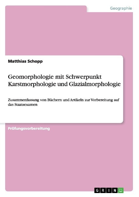 Cover: 9783656707523 | Geomorphologie mit Schwerpunkt Karstmorphologie und Glazialmorphologie
