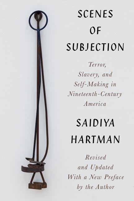 Cover: 9781324021582 | Scenes of Subjection - Terror, Slavery, and Self-Making in...