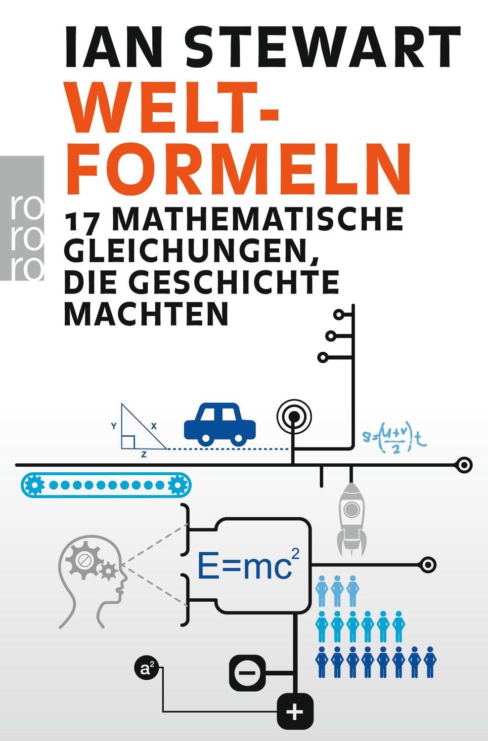 Cover: 9783499630293 | Welt-Formeln | 17 mathematische Gleichungen, die Geschichte machten