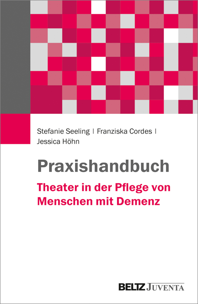 Cover: 9783779961765 | Praxishandbuch Theater in der Pflege von Menschen mit Demenz | Buch