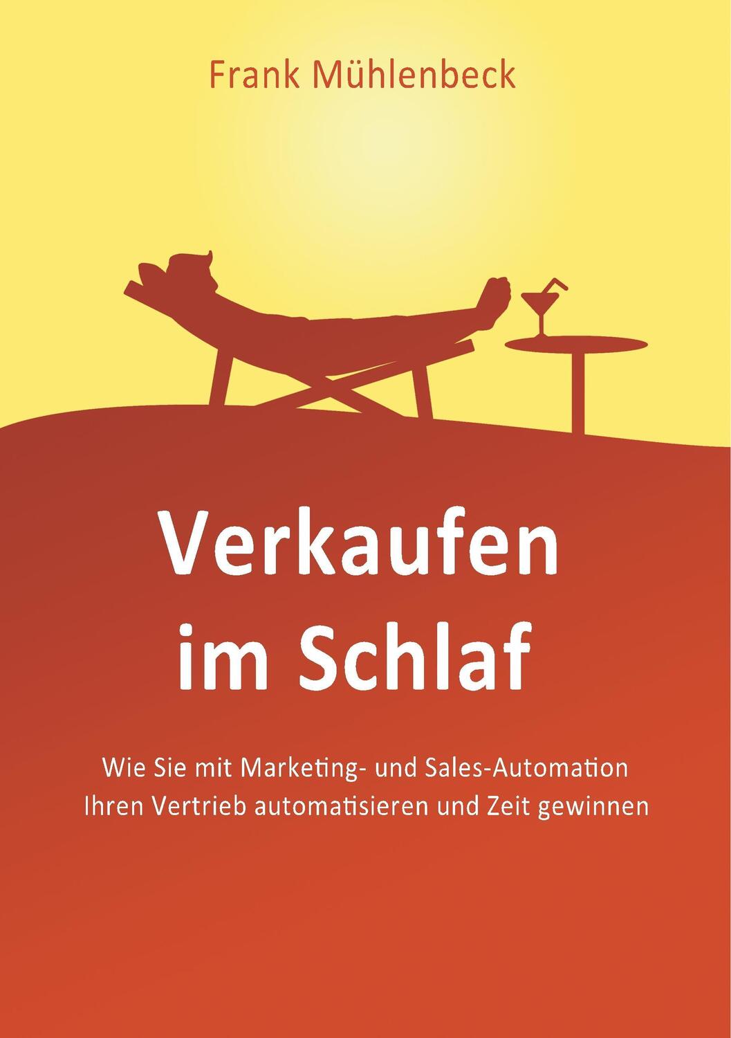 Cover: 9783743102620 | Verkaufen im Schlaf | Frank Mühlenbeck | Taschenbuch | Books on Demand