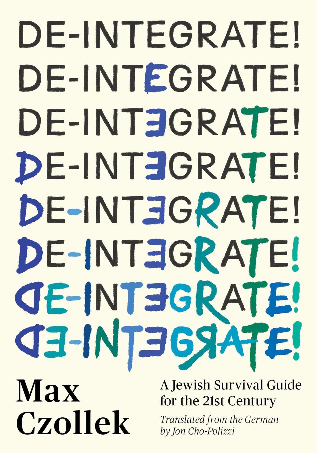 Cover: 9781632063182 | De-Integrate! | A Minority Survival Guide for the 21st Century | Buch