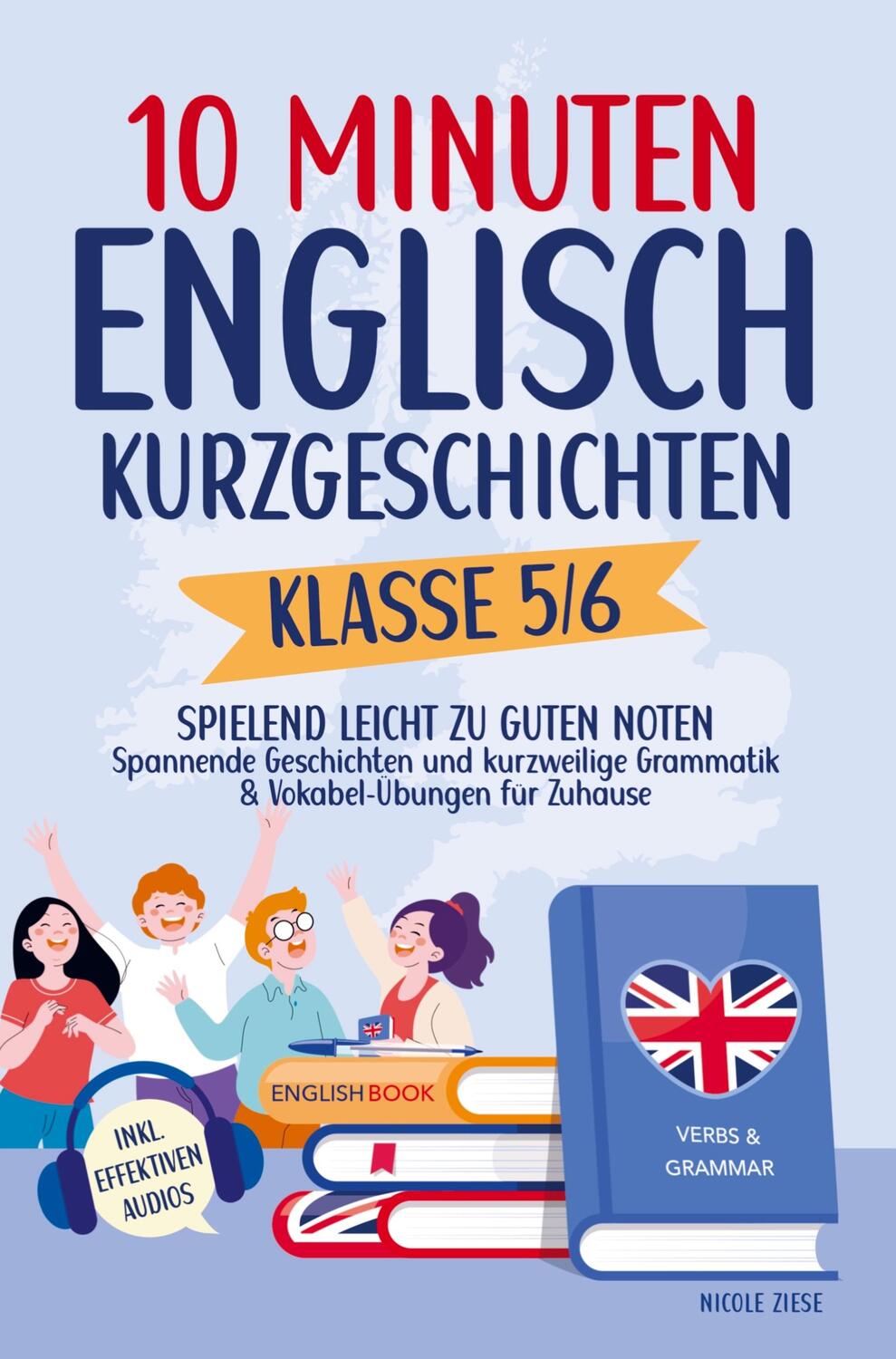 Cover: 9789403717272 | 10 Minuten Englisch-Kurzgeschichten Klasse 5/6 | Nicole Ziese | Buch
