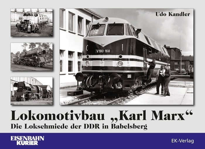 Cover: 9783844662245 | Lokomotivbau "Karl Marx" | Die Lokschmiede der DDR in Babelsberg